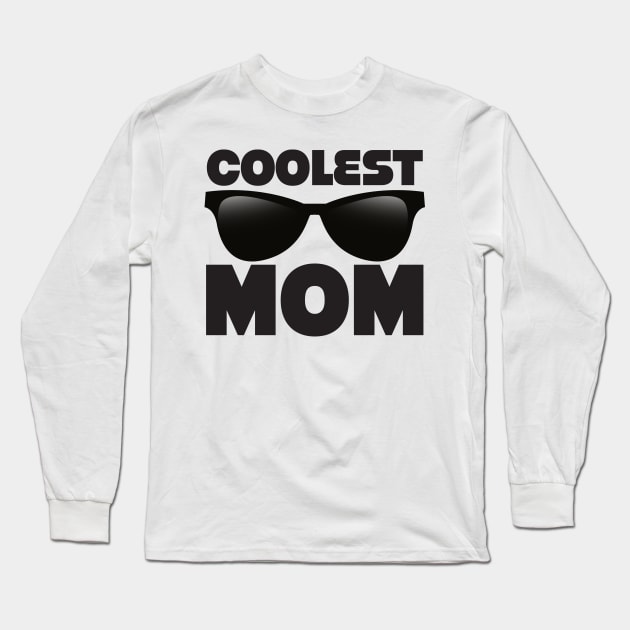 Coolest Mom Long Sleeve T-Shirt by nickemporium1